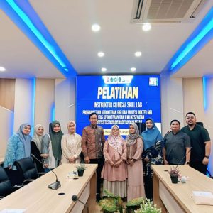 FMHS Unismuh Makassar Strengthens the Quality of Clinical Practice Through Clinical Skill Lab Instructor Training
